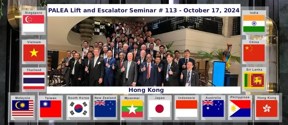 PALEA Lift and Escalator Seminar # 113- Hong Kong - October 17, 2024